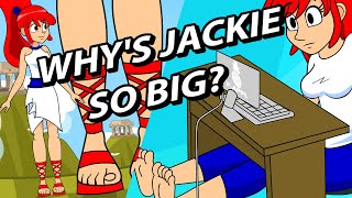 Why's Jackie So Big?