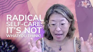 Radical Self-Care