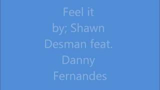 Watch Danny Fernandes Feel It video