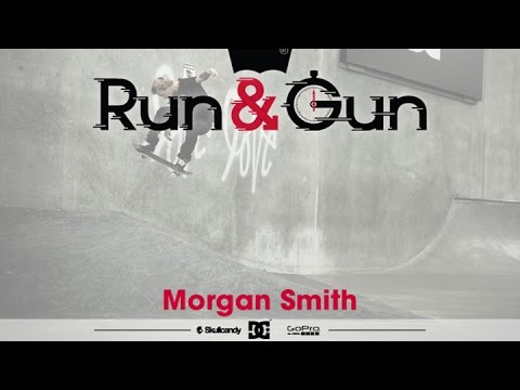 Morgan Smith - Run & Gun