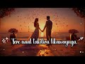 Jetenge - Tere naal takdira likwayege song, Full romantic love feeling 💔🤗😍❣️, WhatsApp status