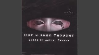 Watch Unfinished Thought Coming Back video