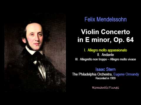Mendelssohn Violin Concerto in E minor Op. 64; Stern Philadelphia...
