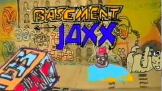 Basement Jaxx - Bongoloid