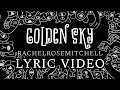 Golden Sky - Rachel Rose Mitchell