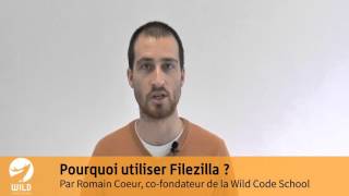 Pourquoi Utiliser Filezilla ?