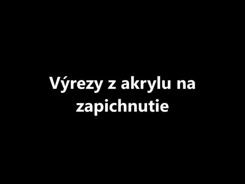 Videoprezentace výřezů z akrylu - dortové dekorace Videoprezentace výřezů z akrylu - dortové dekorace
