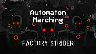 Automaton Factory Strider Marching Cadence | Automaton Marching Chant & Beat | Helldivers 2