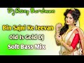 Bin Sajni Ke Jeevan Dj | Old Is Gold Hindi Dj Song | Dj Rony Burdwan