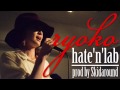 ［ hate' n' lab / ryoko ］prod by Skidaround