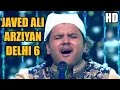 Javed Ali Live | Arziyan Delhi 6 | A.R. Rahman | Amitabh Bachchan | Aaj Ki Raat Hai Zindagi