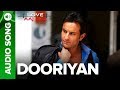 DOORIYAN - Full Audio Song - Love Aaj Kal | Saif Ali Khan | Mohit Chauhan | Pritam