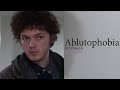 Ablutophobia - Fear of Bathing (Defining Paranoia)