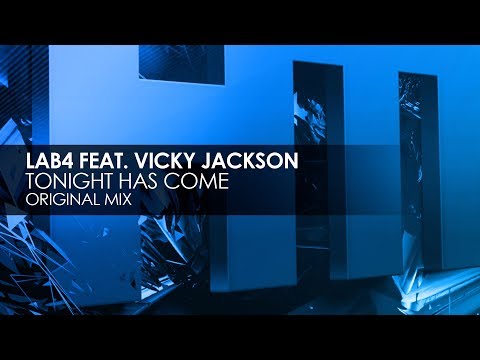 Lab4 featuring Vicky Jackson - Tonigh Has Come
