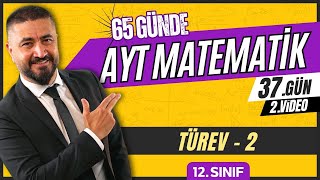 Türev 2 65 Günde Ayt Matematik Kampı 37.Gün 2.Video 2024 Rehber Matematik