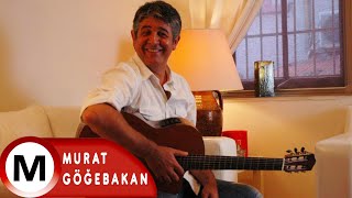 Murat Göğebakan - Unutulan 