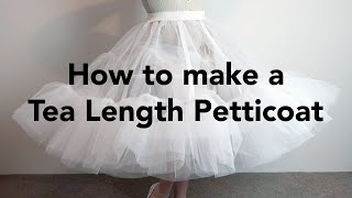 How To Make A Tea Length Petticoat Tutorial Diy Petticoat