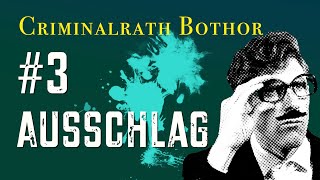 Ausschlag - Bothor beunruhigt der gesundheitliche Zustand (Krimi Hörbuch 2021)
