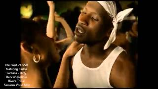The Product G B Feat Carlos Santana Dirty Dancin The Product G B Feat Carlos Santana Dirty Dancin
