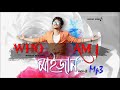 WHO AM I || MAIJAAN VOL-2 || RAKESH RIYAN || NEW ASSAMESE SONG 2018 ||