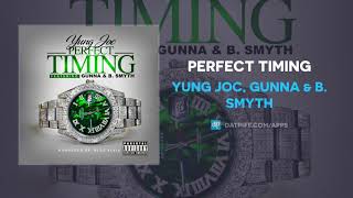 Watch Yung Joc Perfect Timing feat Gunna  B Smyth video