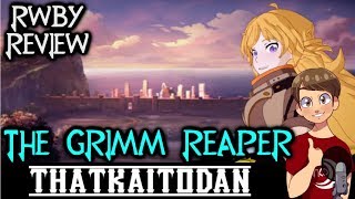 RWBY Volume 6 Episode 7 - The Grimm Reaper Review