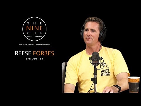 Reese Forbes | The Nine Club With Chris Roberts - Episode 153