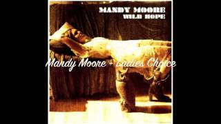 Watch Mandy Moore Ladies Choice video
