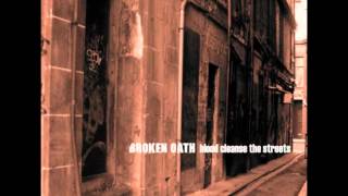 Watch Broken Oath Show Me Your Contempt video