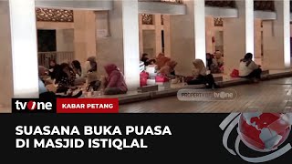 Warga Berbuka Puasa Bersama di Masjid Istiqlal | Kabar Petang tvOne