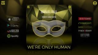 Manuel Riva Feat. Robert Konstantin - We'Re Only Human (Original Mix)