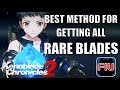 Best Method for Getting All Rare Blades - Xenoblade Chronicles 2