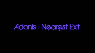 Watch Adonis Nearest Exit video