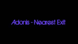 Watch Adonis Nearest Exit video