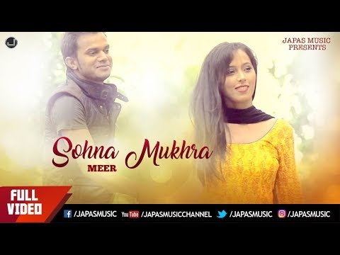 Sohna Mukhra | Full Song HD | Meer | Bapu Di Chori | Japas Music...