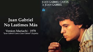 Watch Juan Gabriel No Lastimes Mas video