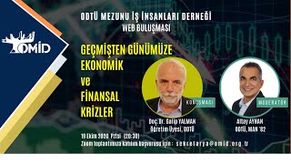 2020 10 19 - Geçmişten Günümüze Ekonomik Ve Finansal Krizler Doç.dr. Galip Yalman