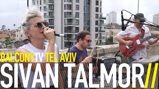 SIVAN TALMOR - FIGHT OF FLIGHT (BalconyTV)