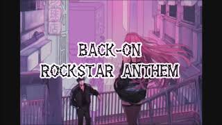Watch Backon Rockstar Anthem video