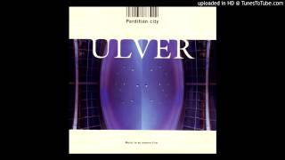 Watch Ulver Dead City Centres video