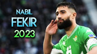 Nabil Fekir 2023 ✨ Dribbling Skills, Assists & Goals ► BETIS