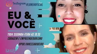 Live Eu & Você 04/05/2019 Coragem e Empreendedorismo