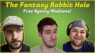 The Fantasy Rabbit Hole - Free Agency Madness