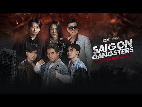 ORIGINAL SAIGON GANGSTERS | THỢ SĂN GIANG HỒ TẬP 1 | PHIM GIANG HỒ | PHIM VÕ THUẬT | PHIM HÀNH ĐỘNG