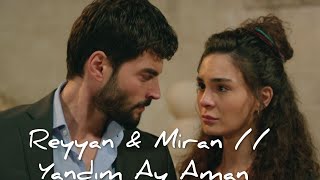 Reyyan & Miran // Yandım Ay Aman // (İstek )