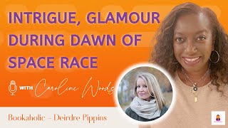 1950s Literary Intrigue Set At Dawn of Space Race | The Lunar Housewife, Caroline Woods | Episode 37