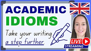 8 Idioms You Can Use For Academic Writing Idioms For Ielts Writing