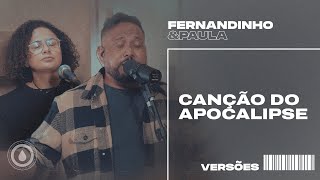 Fernandinho E Paula - Canção Do Apocalipse