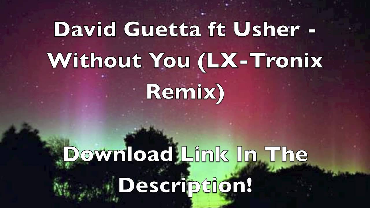 Without you david guetta ft usher mp3 free download