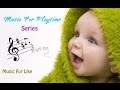 Mozart Music Brain Development - Music For Baby ( Play Time ) - 12